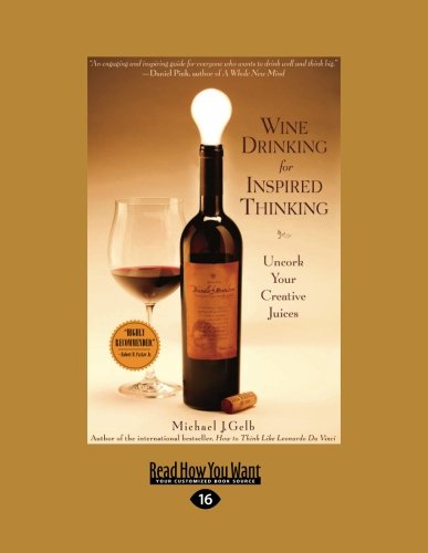 9781458780300: Wine Drinking for Inspired Thinking: Uncork Your Creative Juices