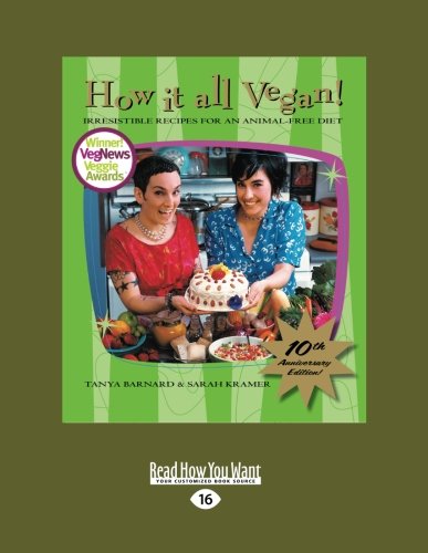 How It All Vegan! 10th Anniversary Edition (9781458780478) by Tanya Barnard