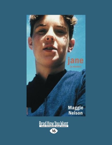 Jane: A Murder (Large Print 16pt) (9781458781062) by Maggie Nelson