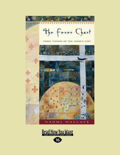 The Fever Chart: Three Visions of the Middle East: With One Short Sleepe (EasyRead Large Edition) (9781458781314) by Naomi Wallace