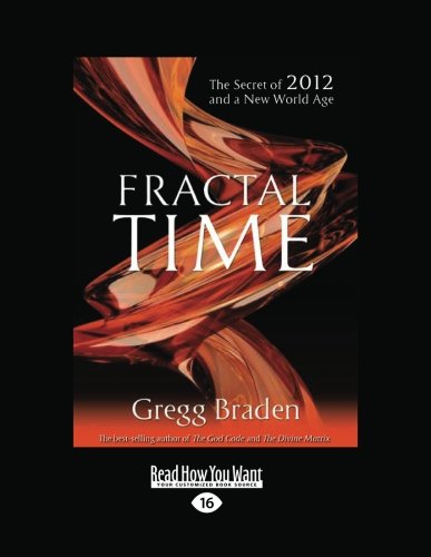 9781458781888: Fractal Time: The Secret of 2012 and a New World Age