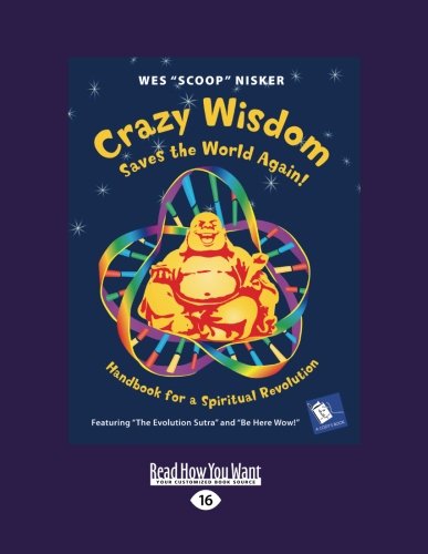 9781458782779: Crazy Wisdom Save the World Again: Handbook for a Spiritual Revolution