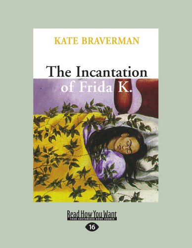 9781458783219: The Incantation of Frida K.