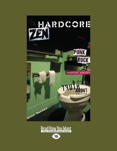 9781458783691: Hardcore Zen: Punk Rock Monster Movies & The Truth about Reality (Large Print 16pt)