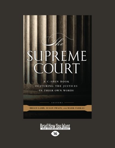 9781458784087: The Supreme Court: A C-SPAN Book, Featuring the Justices in their Own Words (Large Print 16pt)