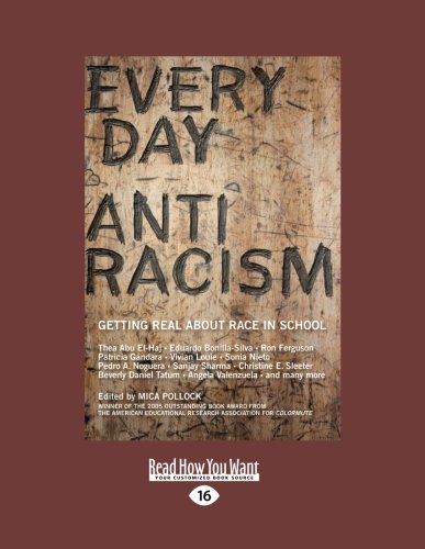 9781458784377: Everyday Antiracism: Getting Real About Race in School