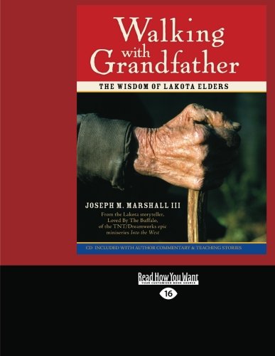 Beispielbild fr Walking with Grandfather: The Wisdom of Lakota Elders (Easyread Large Edition) zum Verkauf von ThriftBooks-Atlanta