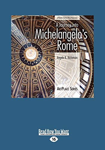 9781458785473: A Journey Into Michelangelo's Rome (Large Print 16pt) [Idioma Ingls]