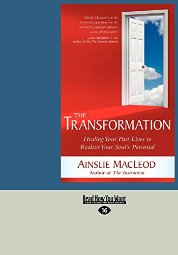Stock image for The Transformation: Healing Your Past Lives to Realize Your Soul's Potential (Large Print 16pt) for sale by GF Books, Inc.