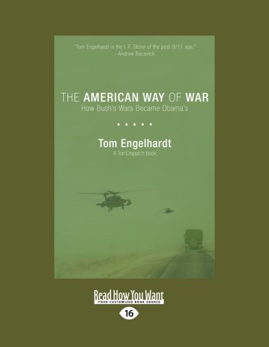 9781458786968: American Way of War: How Bushs Wars Became Obamas (Large Print 16pt)