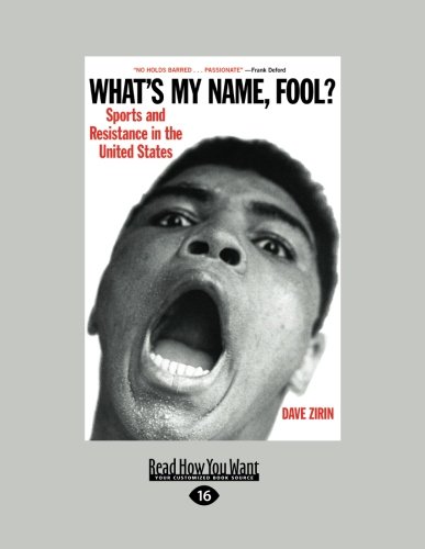 9781458786982: What's My Name, Fool?: Sports and Resistance in United States