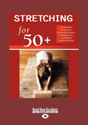 9781458788351: Stretching for 50+ (1 Volume Set): A Customized Program for Increasing Flexibility, Avoiding Injury, and Enjoying an Active Lifestyle