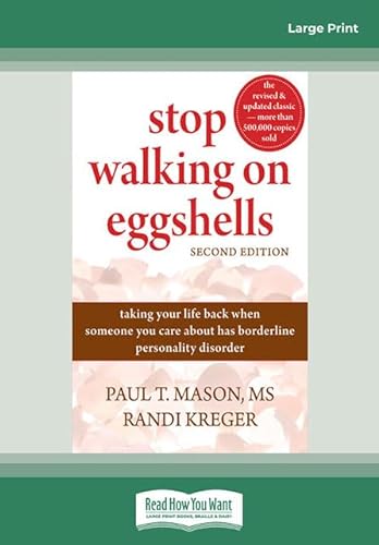 Imagen de archivo de Stop Walking on Eggshells: Taking Your Life Back When Someone You Care About Has Borderline Personality Disorder a la venta por ThriftBooks-Dallas
