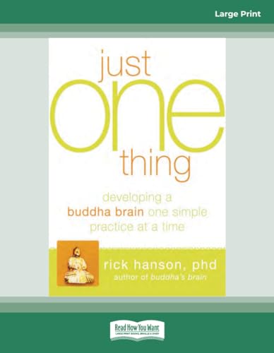 9781458793744: Just One Thing: Developing a Buddha Brain One Simple Practice at a Time