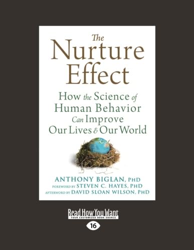 Stock image for The Nurture Effect: How the Science of Human Behavior Can Improve Our Lives and Our World for sale by Revaluation Books