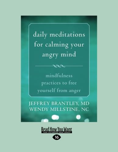 Beispielbild fr Daily Meditations for Calming Your Angry Mind: Mindfulness Practices to Free Yourself from Anger zum Verkauf von Books Unplugged