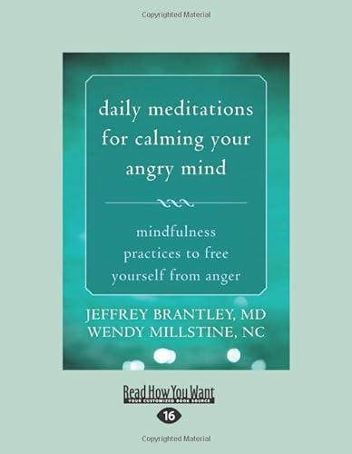 Stock image for Daily Meditations for Calming Your Angry Mind: Mindfulness Practices to Free Yourself from Anger for sale by Books Unplugged