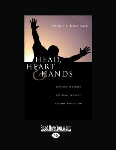 Beispielbild fr Head, Heart and Hands: Bringing Together, Christian Thoughts, Passion and Action zum Verkauf von WorldofBooks