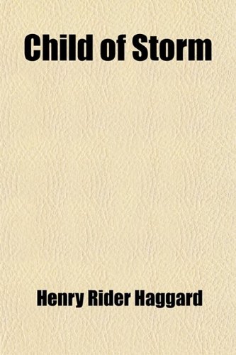Child of Storm (9781458818317) by Haggard, Henry Rider