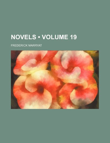 Novels (Volume 19) (9781458832603) by Marryat, Frederick