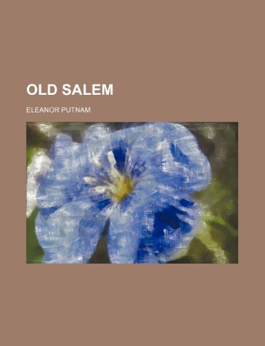 Old Salem (9781458835963) by Putnam, Eleanor