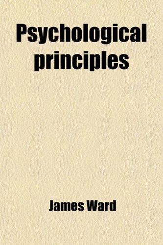 Psychological principles (9781458845313) by Ward, James