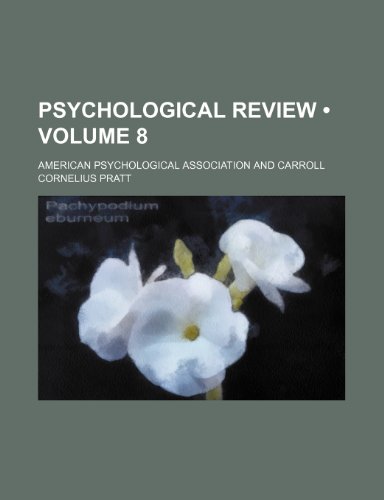Psychological Review (Volume 8) (9781458845344) by Association, American Psychological