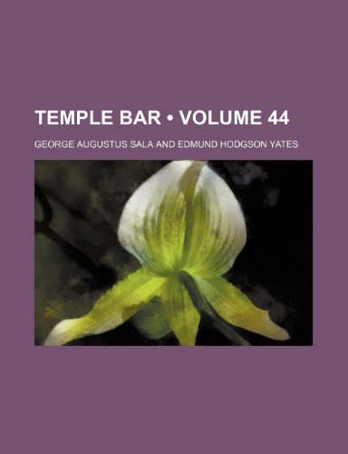 Temple Bar (Volume 44) (9781458857118) by Sala, George Augustus