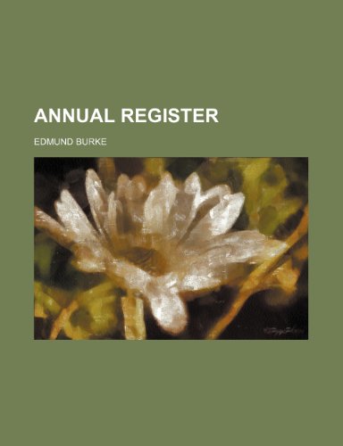 Annual Register (9781458862426) by Burke, Edmund