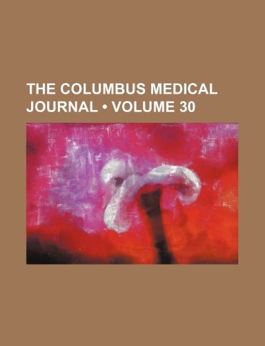9781458868985: The Columbus Medical Journal (Volume 30)