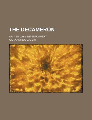 9781458869456: The Decameron; or, Ten Days Entertainment