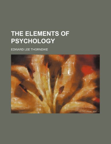 The Elements of Psychology (9781458879219) by Thorndike, Edward Lee