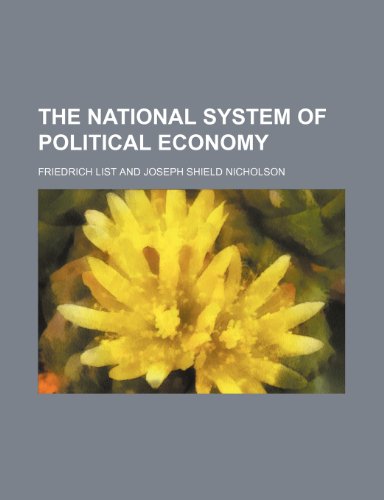 9781458889386: The National System of Political Economy