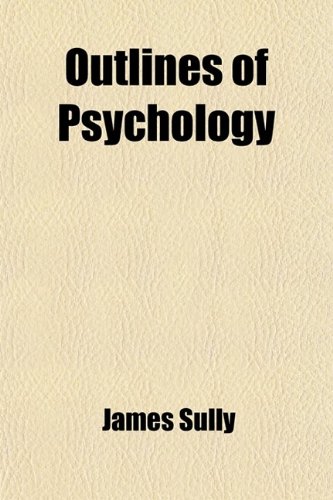 Beispielbild fr Outlines of Psychology zum Verkauf von HR1 Books