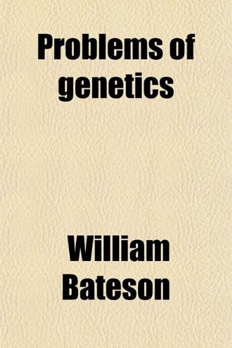 Problems of Genetics (9781458899835) by Bateson, William