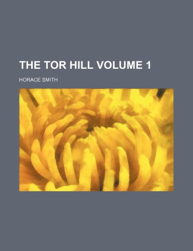 The Tor hill Volume 1 (9781458907691) by Smith, Horace