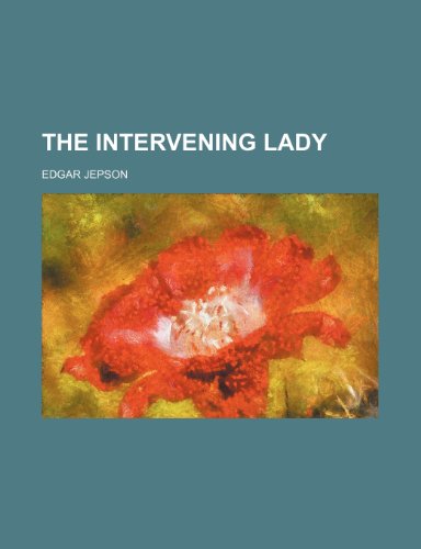 The Intervening Lady (9781458920089) by Jepson, Edgar