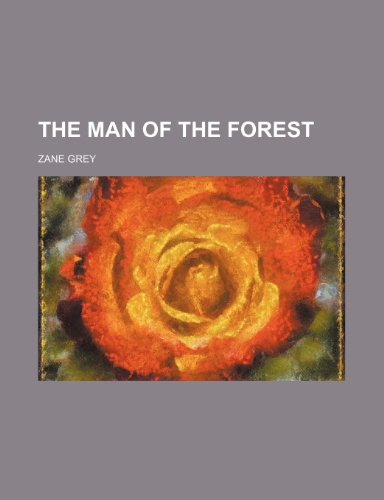 The Man of the Forest (9781458924896) by Grey, Zane