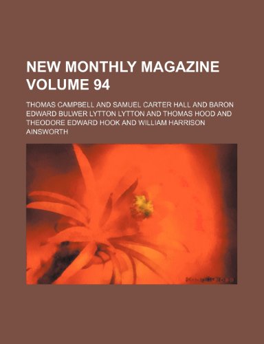 New monthly magazine Volume 94 (9781458929969) by Campbell, Thomas