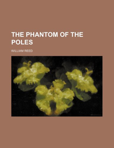 9781458933256: The Phantom of the Poles