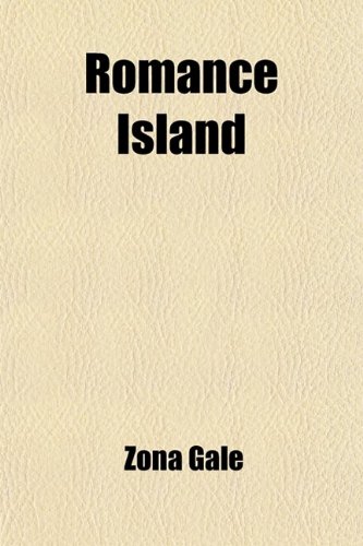 Romance Island (9781458968548) by Gale, Zona