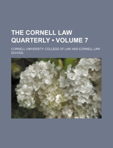 9781458977960: The Cornell Law Quarterly (Volume 7)