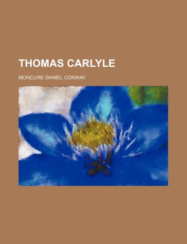 Thomas Carlyle (9781459007338) by Conway, Moncure Daniel