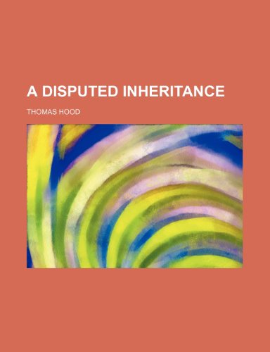 A Disputed Inheritance (9781459013667) by Hood, Thomas