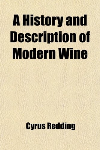 9781459018938: A History and Description of Modern Wine