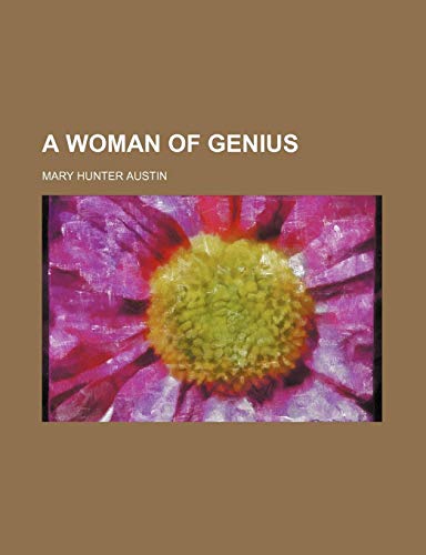 A Woman of Genius (9781459022829) by Austin, Mary Hunter