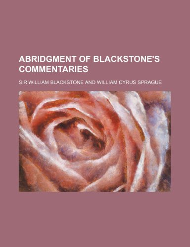 Abridgment of Blackstone's Commentaries (9781459024496) by Blackstone, William