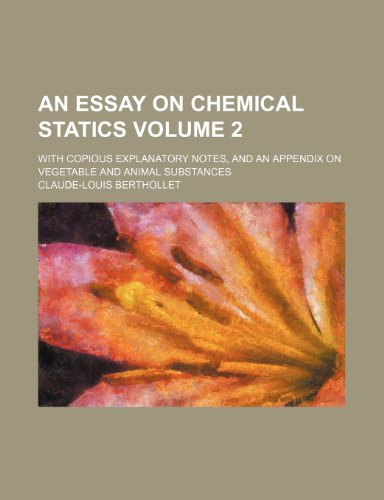 9781459033085: An essay on chemical statics Volume 2; with copious explanatory notes, and an appendix on vegetable and animal substances