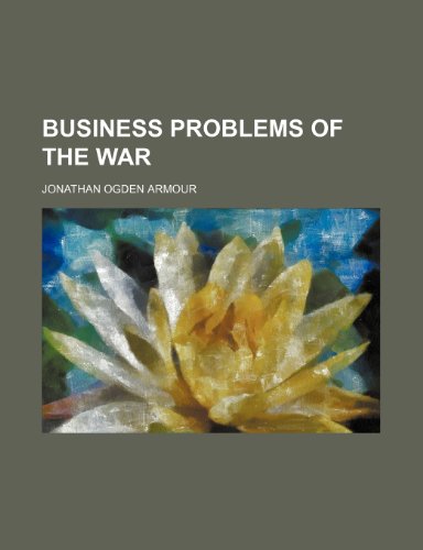 9781459039018: Business Problems of the War