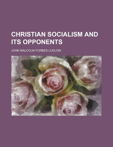 Stock image for Christian socialism and its opponents for sale by Prominent Books